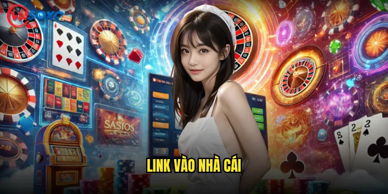 Link vào nhà cái Vnsoxo nào là chính thức và không bị chặn? 10 link vào nhà cái
